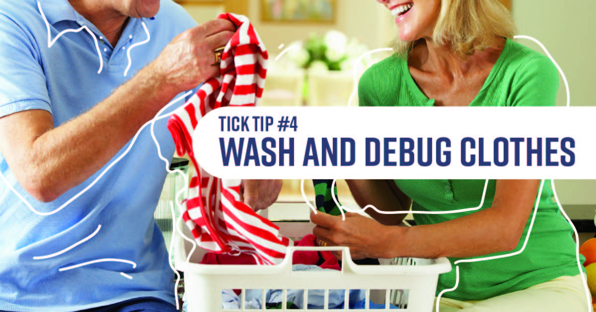 A man and a woman sorting laundry. Text reads: Tick tip No. 4: Wash and debug clothes